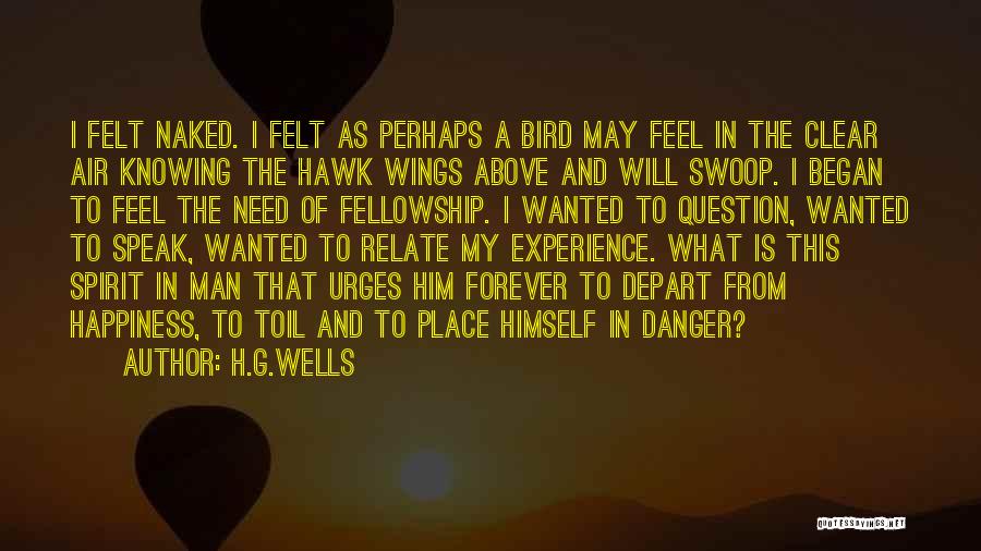 Danger Quotes By H.G.Wells