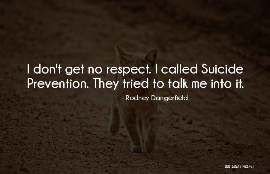 Dangerfield Rodney Quotes By Rodney Dangerfield Dangerfield Rodney Quotes By Rodney Dangerfield