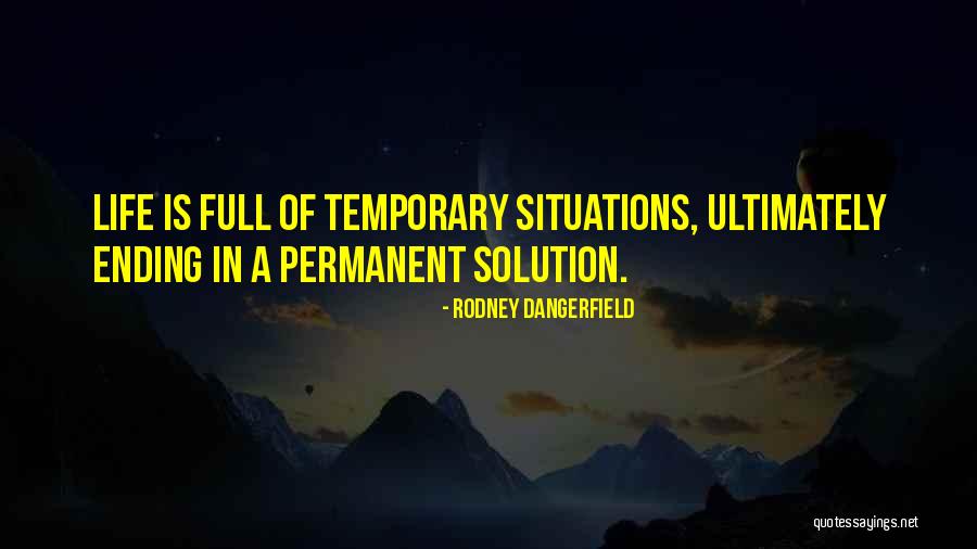 Dangerfield Rodney Quotes By Rodney Dangerfield Dangerfield Rodney Quotes By Rodney Dangerfield