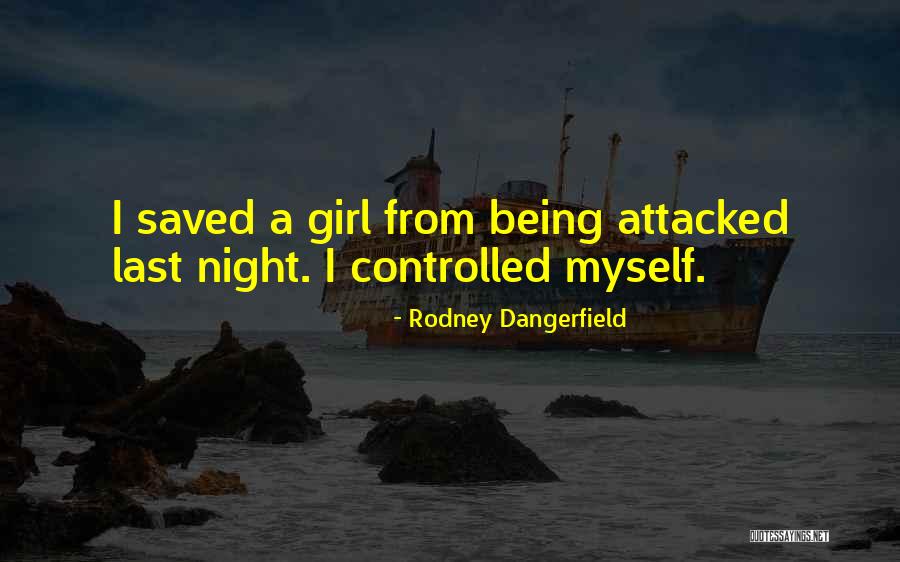 Dangerfield Rodney Quotes By Rodney Dangerfield Dangerfield Rodney Quotes By Rodney Dangerfield