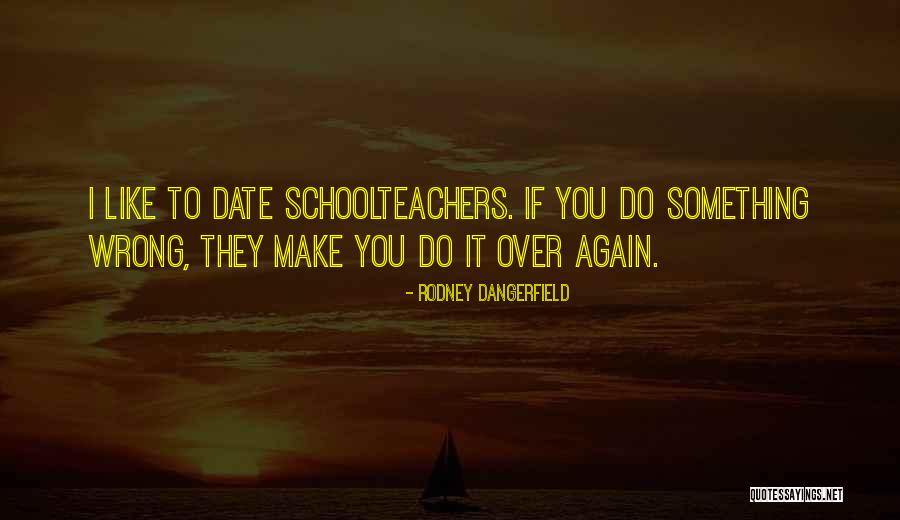 Dangerfield Rodney Quotes By Rodney Dangerfield Dangerfield Rodney Quotes By Rodney Dangerfield