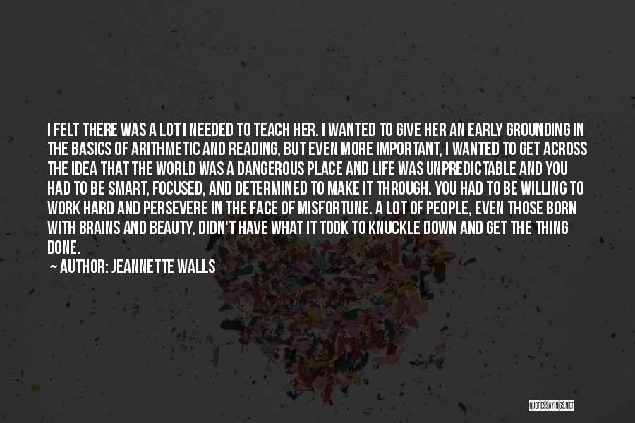 Dangerous Beauty Quotes By Jeannette Walls