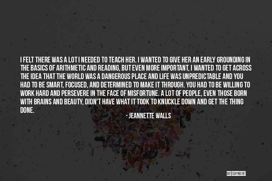 Dangerous Beauty Quotes By Jeannette Walls