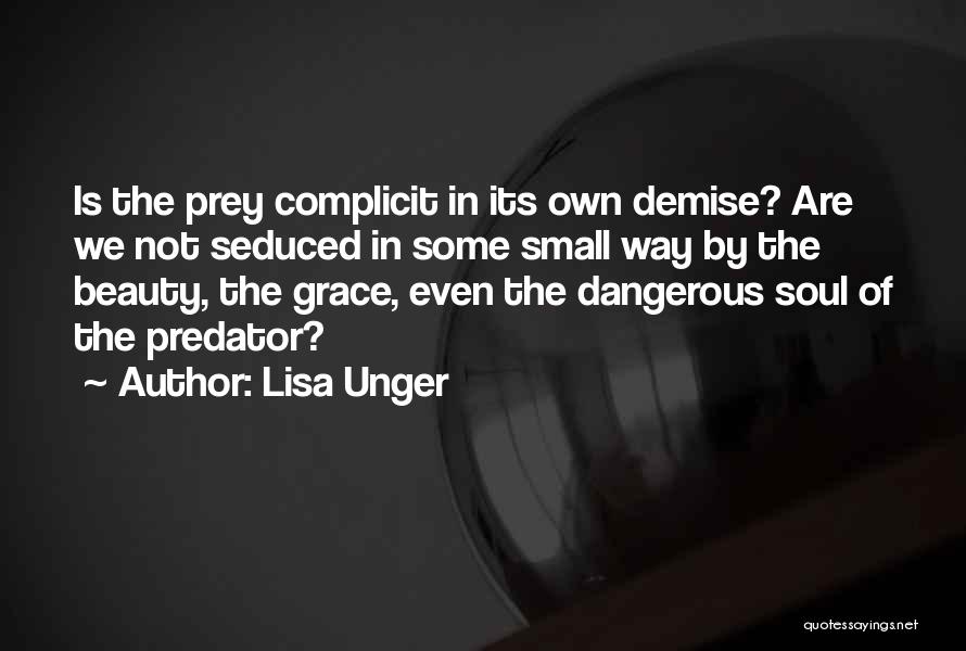 Dangerous Beauty Quotes By Lisa Unger