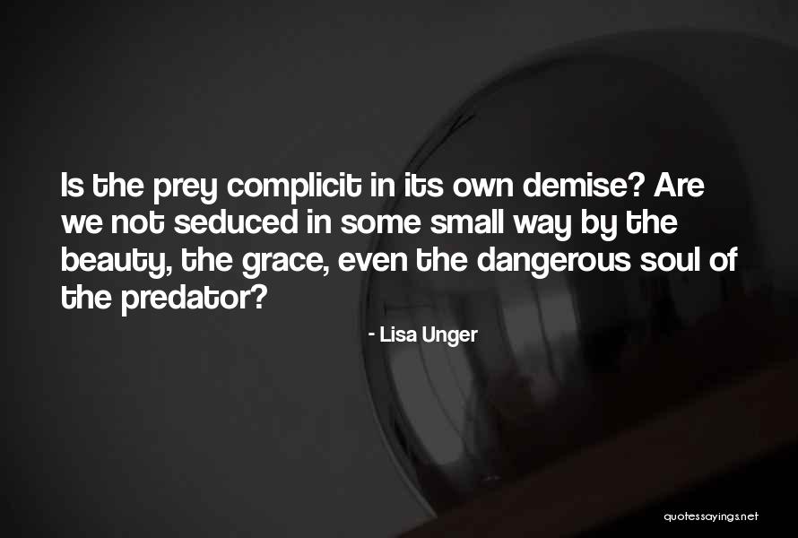 Dangerous Beauty Quotes By Lisa Unger