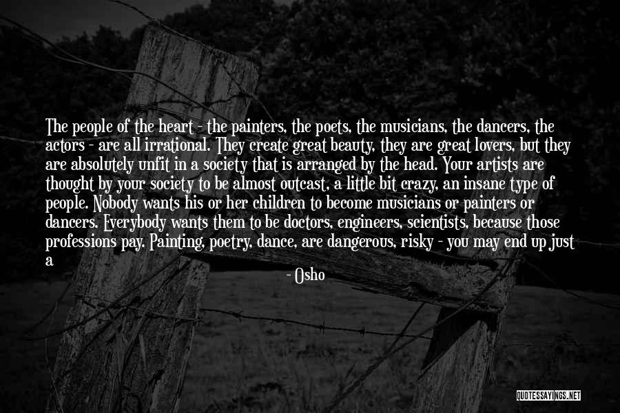 Dangerous Beauty Quotes By Osho