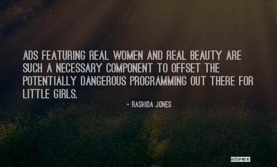 Dangerous Beauty Quotes By Rashida Jones