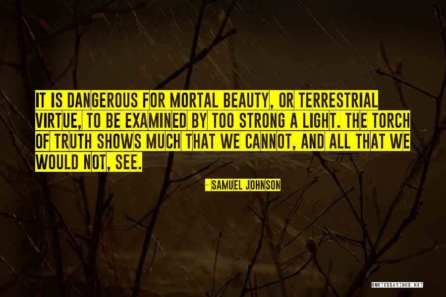 Dangerous Beauty Quotes By Samuel Johnson