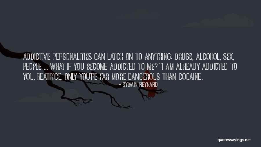 Dangerous Drugs Quotes By Sylvain Reynard Dangerous Drugs Quotes By Sylvain Reynard
