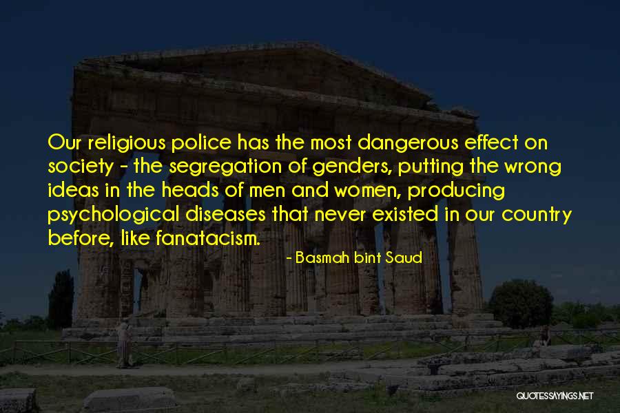 Dangerous Ideas Quotes By Basmah Bint Saud Dangerous Ideas Quotes By Basmah Bint Saud