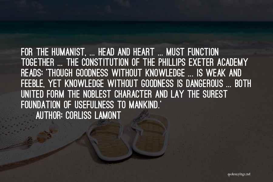 Dangerous Knowledge Quotes By Corliss Lamont