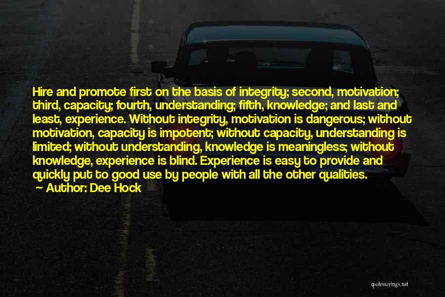 Dangerous Knowledge Quotes By Dee Hock