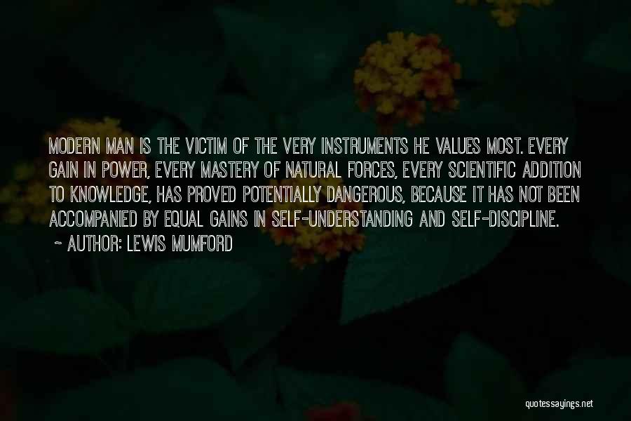 Dangerous Knowledge Quotes By Lewis Mumford