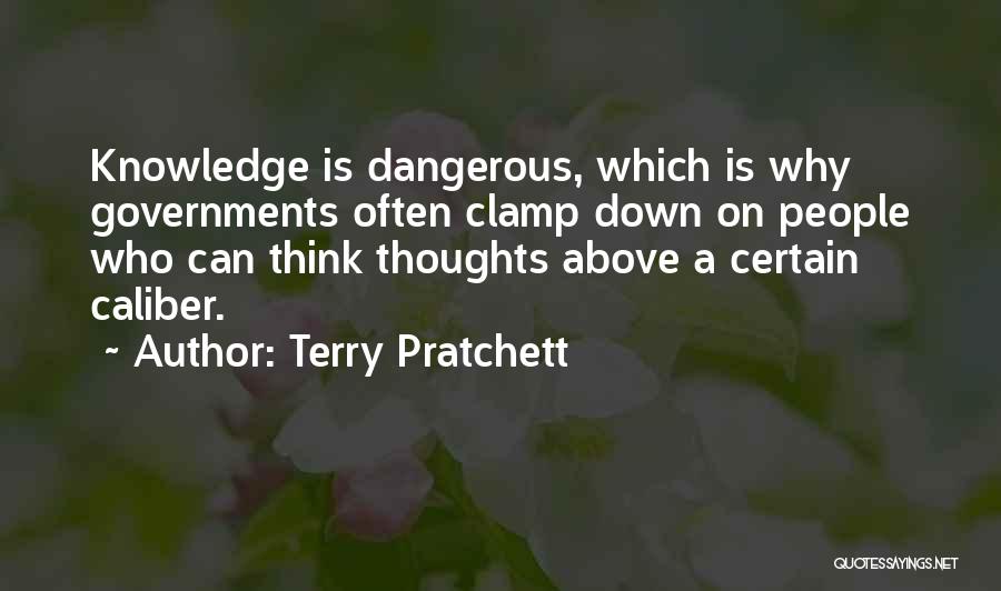 Dangerous Knowledge Quotes By Terry Pratchett