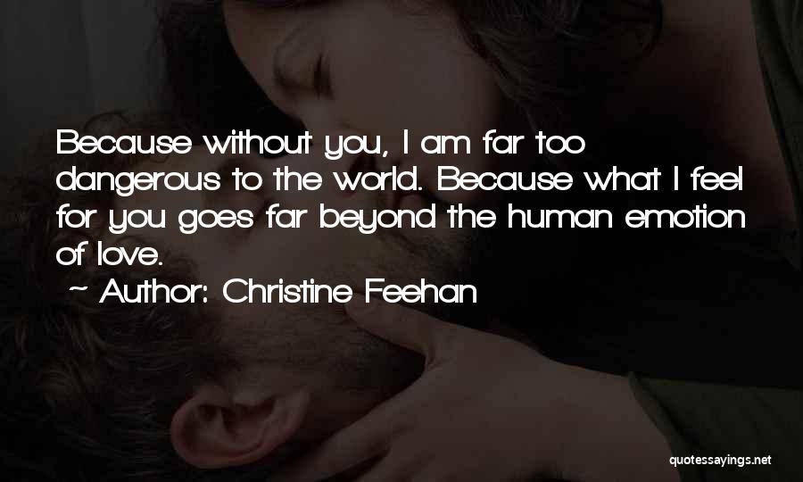 Dangerous Love Quotes By Christine Feehan