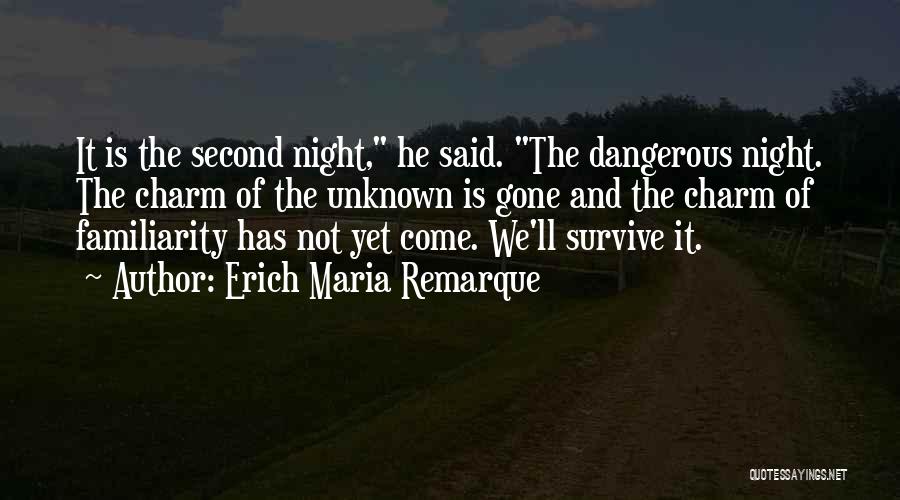 Dangerous Love Quotes By Erich Maria Remarque