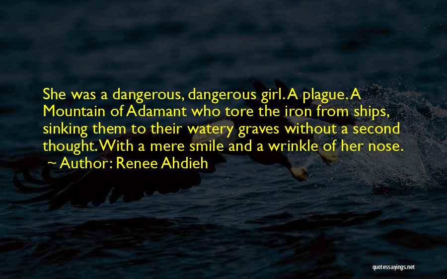 Dangerous Love Quotes By Renee Ahdieh