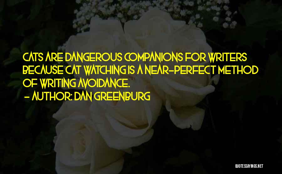 Dangerous Method Quotes By Dan Greenburg