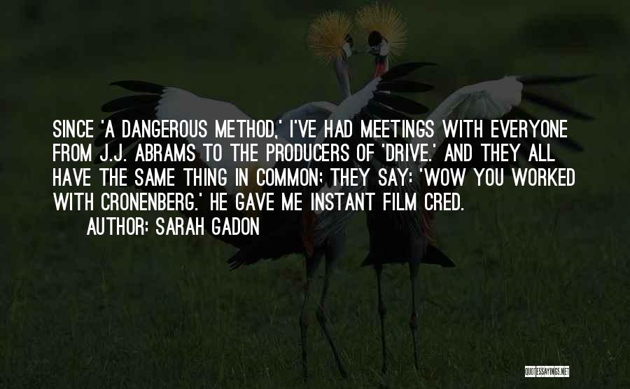 Dangerous Method Quotes By Sarah Gadon