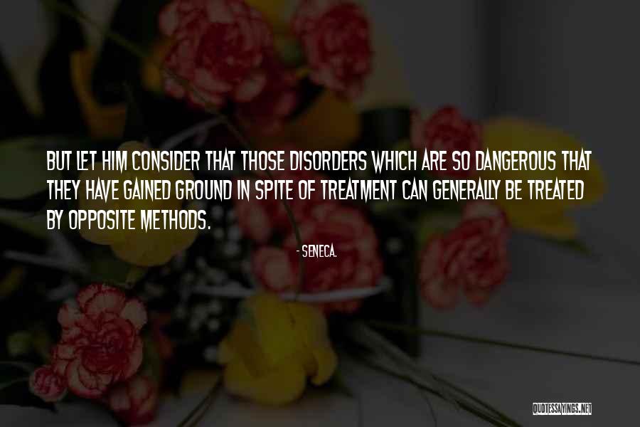 Dangerous Methods Quotes By Seneca. Dangerous Methods Quotes By Seneca.