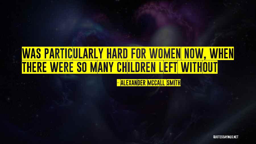 Dangerous Modern Day Preaching Quotes By Alexander McCall Smith Dangerous Modern Day Preaching Quotes By Alexander McCall Smith