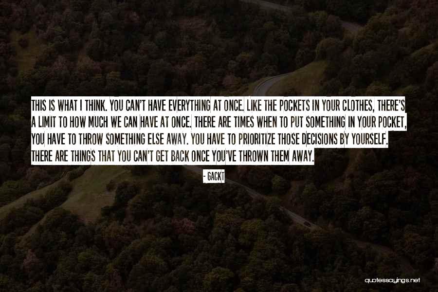 Dangerous Modern Day Preaching Quotes By Gackt Dangerous Modern Day Preaching Quotes By Gackt