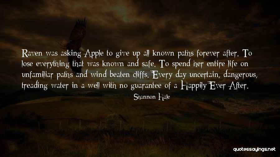 Dangerous Paths Quotes By Shannon Hale Dangerous Paths Quotes By Shannon Hale