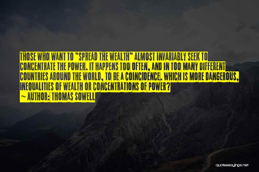Dangerous Power Quotes By Thomas Sowell