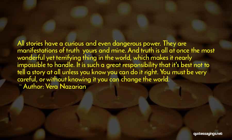 Dangerous Power Quotes By Vera Nazarian