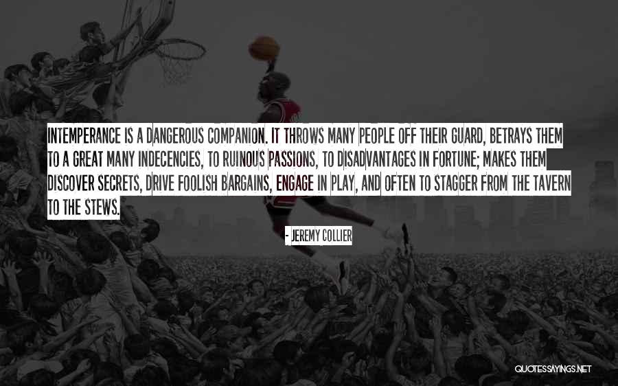Dangerous Secrets Quotes By Jeremy Collier Dangerous Secrets Quotes By Jeremy Collier