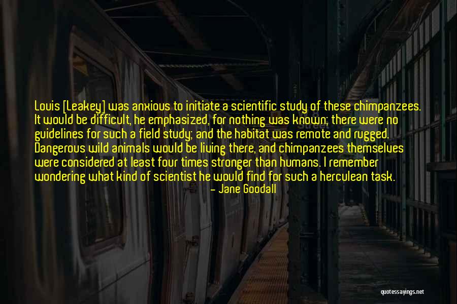 Dangerous Times Quotes By Jane Goodall Dangerous Times Quotes By Jane Goodall