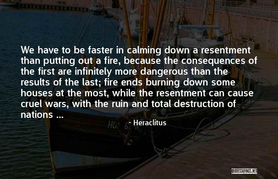 Dangerous War Quotes By Heraclitus Dangerous War Quotes By Heraclitus