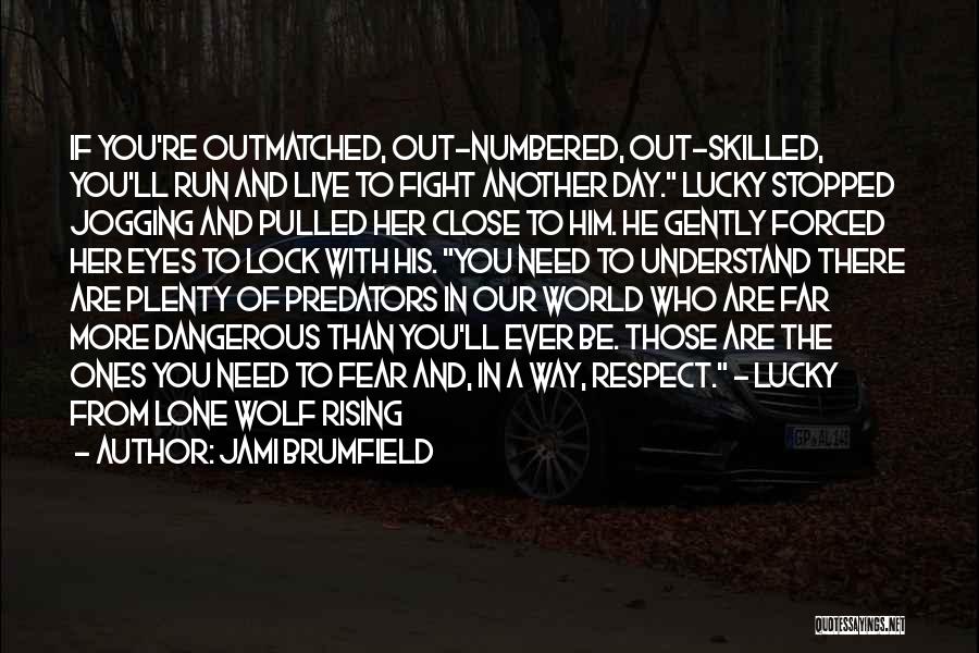 Dangerous Wolf Quotes By Jami Brumfield