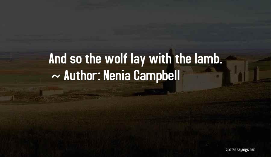 Dangerous Wolf Quotes By Nenia Campbell