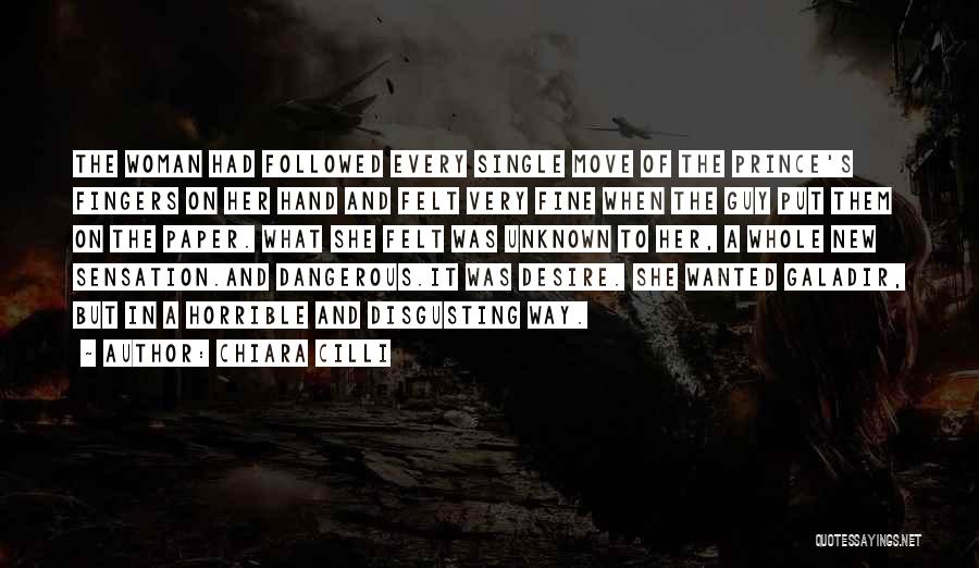 Dangerous Woman Quotes By Chiara Cilli