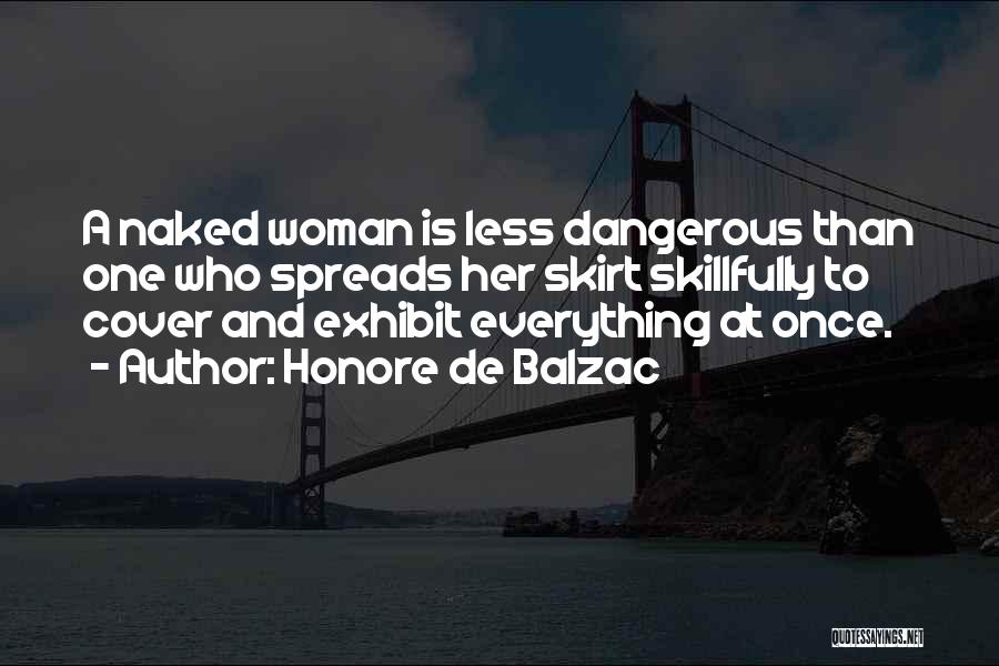 Dangerous Woman Quotes By Honore De Balzac