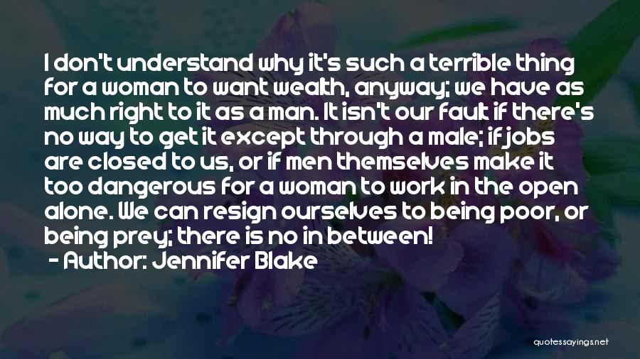 Dangerous Woman Quotes By Jennifer Blake
