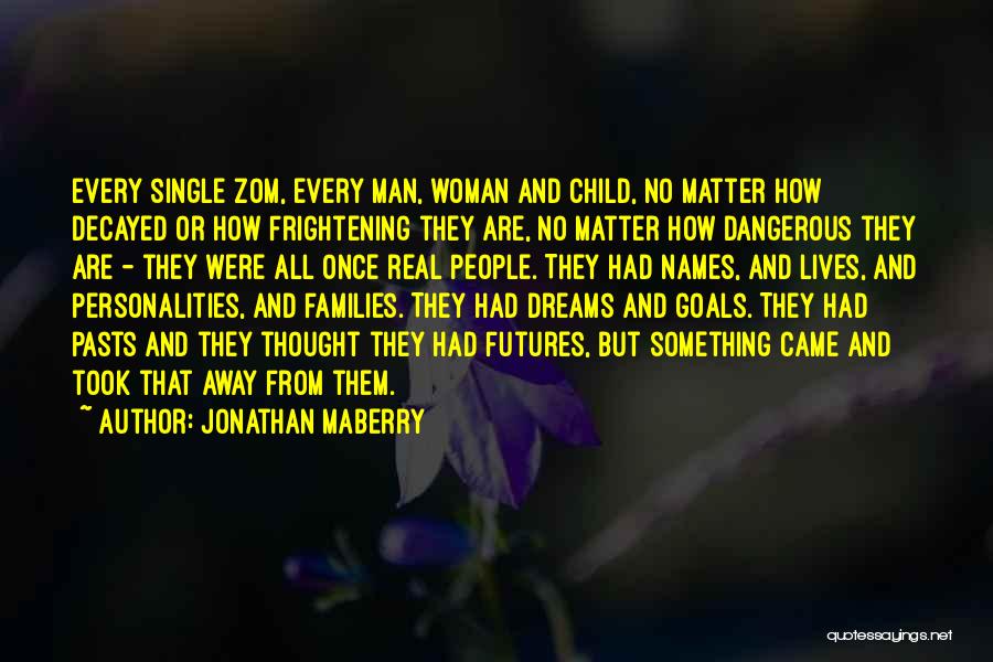 Dangerous Woman Quotes By Jonathan Maberry