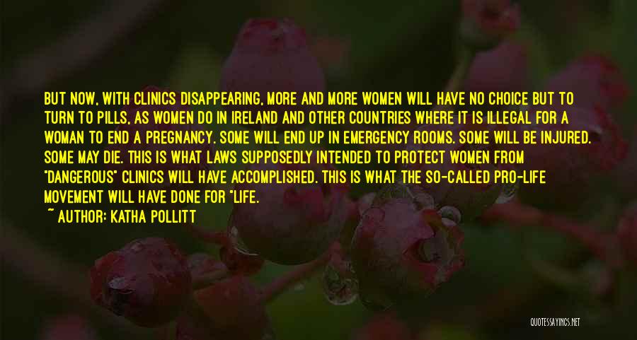 Dangerous Woman Quotes By Katha Pollitt