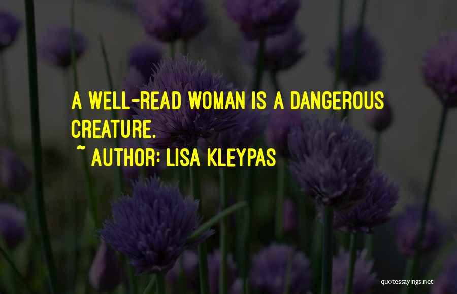 Dangerous Woman Quotes By Lisa Kleypas