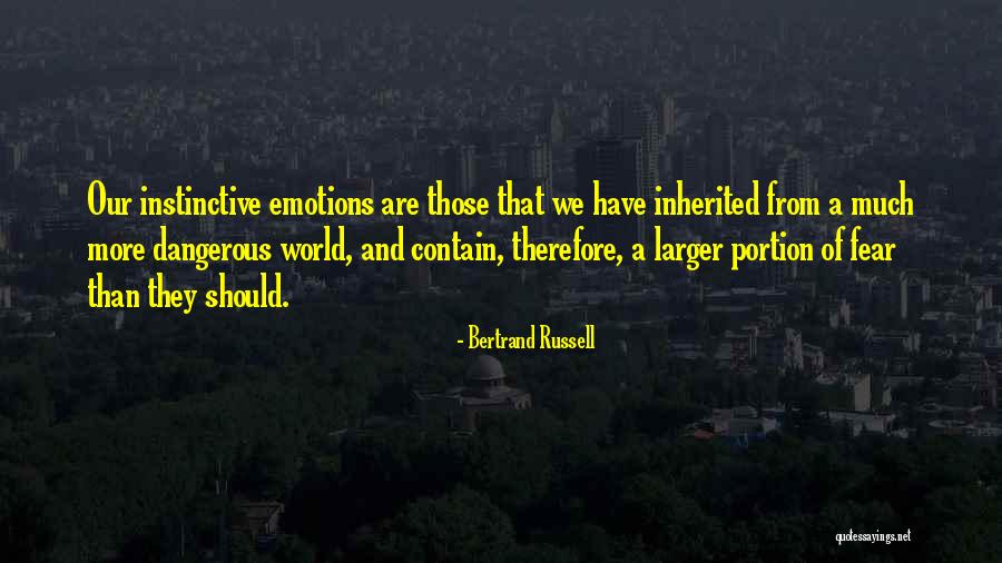 Dangerous World Quotes By Bertrand Russell Dangerous World Quotes By Bertrand Russell