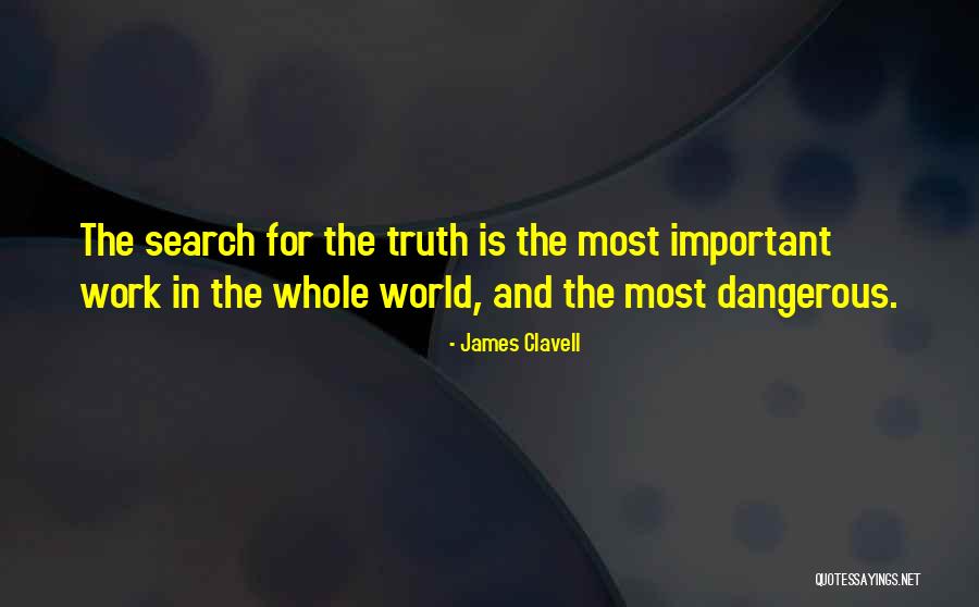 Dangerous World Quotes By James Clavell Dangerous World Quotes By James Clavell