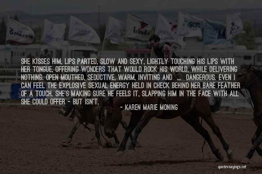 Dangerous World Quotes By Karen Marie Moning Dangerous World Quotes By Karen Marie Moning