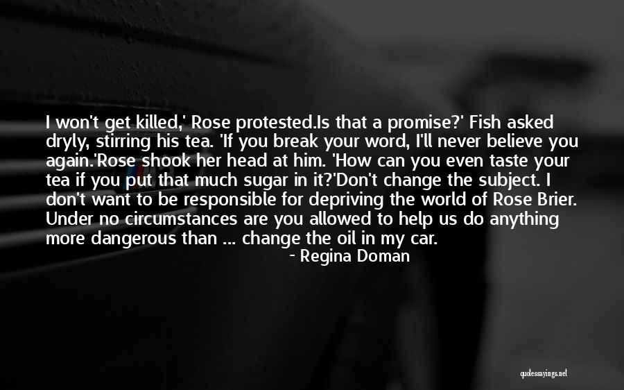 Dangerous World Quotes By Regina Doman Dangerous World Quotes By Regina Doman