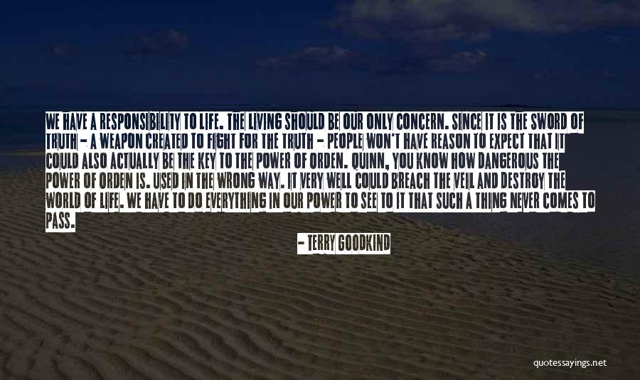 Dangerous World Quotes By Terry Goodkind Dangerous World Quotes By Terry Goodkind