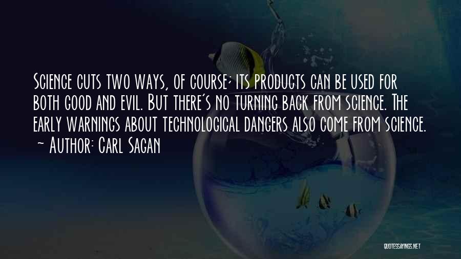 Dangers Back Quotes By Carl Sagan