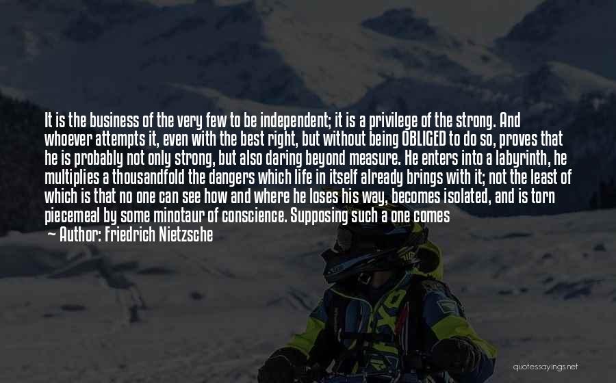 Dangers Back Quotes By Friedrich Nietzsche