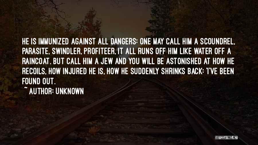 Dangers Back Quotes By Unknown