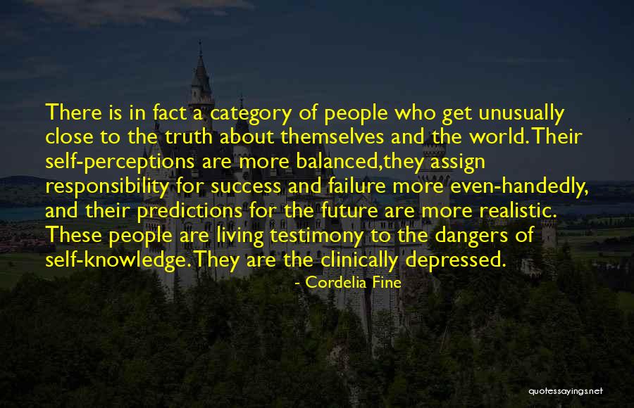 Dangers Of Knowledge Quotes By Cordelia Fine