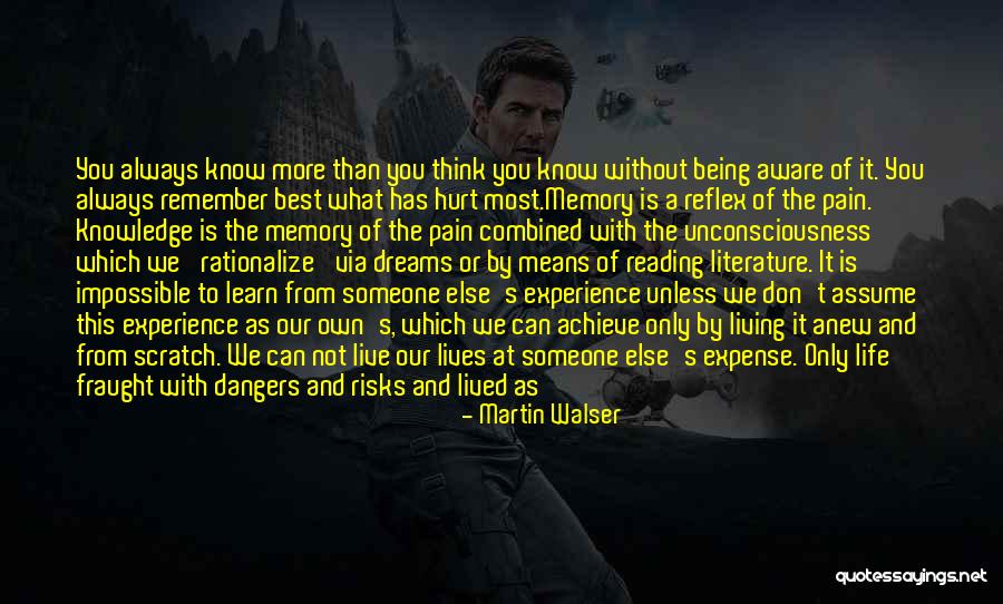Dangers Of Knowledge Quotes By Martin Walser Dangers Of Knowledge Quotes By Martin Walser